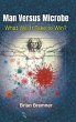 MAN VERSUS MICROBE - Bild 1