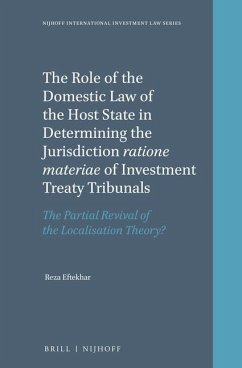The Role of the Domestic Law of the Host State in Determining the Jurisdiction Ratione Materiae of Investment Treaty Tribunals: The Partial Revival of - Eftekhar, Reza