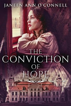 The Conviction Of Hope - O'Connell, Janeen Ann