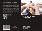 ARTICULATEUR EN DENTISTERIE