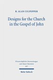 Designs for the Church in the Gospel of John (eBook, PDF)