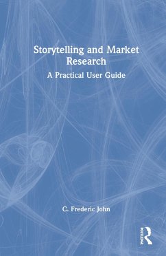 Storytelling and Market Research - John, C Frederic