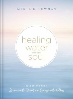 Healing Water for the Soul - Cowman, L. B. E.