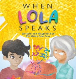 When Lola Speaks - Dela Cruz, Ren