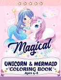 Unicorn and Mermaid Coloring Book