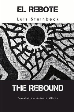 The Rebound: El Rebote - Steinbeck, Luis