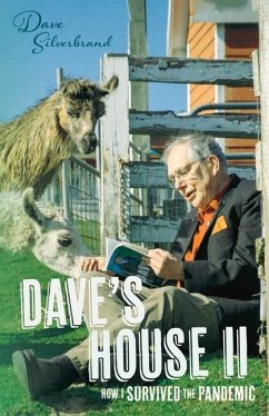 Dave's House II -- How I Survived the Pandemic - Silverbrand, David