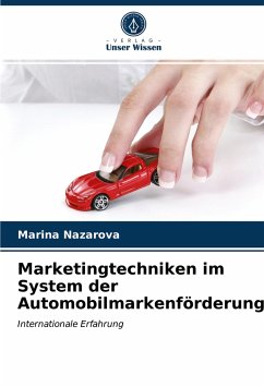 Marketingtechniken im System der Automobilmarkenförderung - Nazarova, Marina