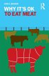 Why It's OK to Eat Meat - Bild 1