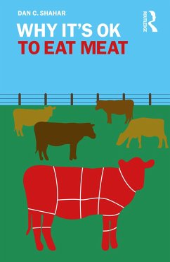 Why It's OK to Eat Meat - Shahar, Dan C. (University of New Orleans, USA)
