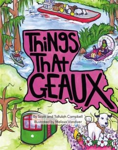Things That Geaux - Campbell, Scott; Campbell, Tallulah