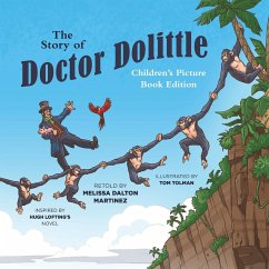 The Story of Doctor Dolittle Children's Picture Book Edition - Martinez, Melissa Dalton