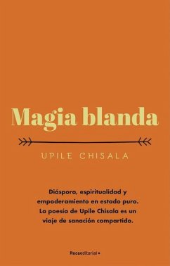 Magia Blanda/ Soft Magic - Chisala, Upile