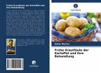 Frühe Krautfäule der Kartoffel und ihre Behandlung