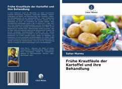 Frühe Krautfäule der Kartoffel und ihre Behandlung - Murmu, Sahar