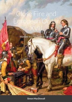 Close Fire and European Order XVII - Macdowall, Simon