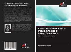 CANZONI D'ARTE LIRICA PER IL SALONE DI FRANCO ALFANO - Harrison, Luvada