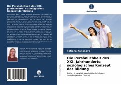 Die Persönlichkeit des XXI. Jahrhunderts: soziologisches Konzept der Bildung - Kononova, Tatiana