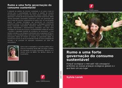 Rumo a uma forte governação do consumo sustentável - Lorek, Sylvia