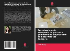 Reconhecimento atempado de perdas e qualidade de empréstimo de Securitização Bancária - Huang, Julie