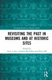 Revisiting the Past in Museums and at Historic Sites