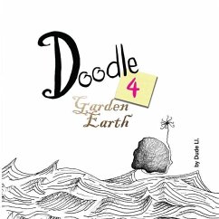 Doodle 4 Garden Earth: Doodle with Intent - Ll, Dude