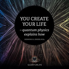 You Create Your Life - Jensen M. Sc., Henning R.