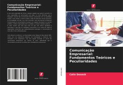 Comunicação Empresarial: Fundamentos Teóricos e Peculiaridades - Denesh, Calin