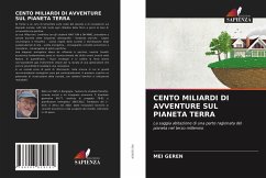 CENTO MILIARDI DI AVVENTURE SUL PIANETA TERRA - GEREN, MEI