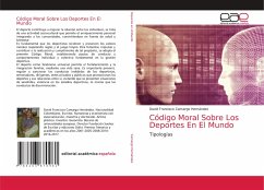 Código Moral Sobre Los Deportes En El Mundo - Camargo Hernández, David Francisco