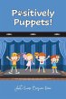 Positively Puppets! - Bild 1