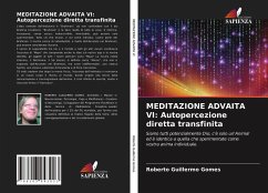 MEDITAZIONE ADVAITA VI: Autopercezione diretta transfinita - Gomes, Roberto Guillermo