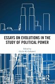 Essays on Evolutions in the Study of Political Power