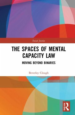 The Spaces of Mental Capacity Law - Clough, Beverley