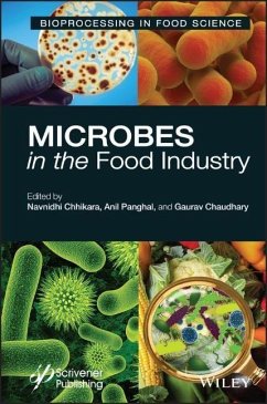 Microbes in the Food Industry - Navnidhi Chhikara; Anil Panghal; Gaurav Chaudhary