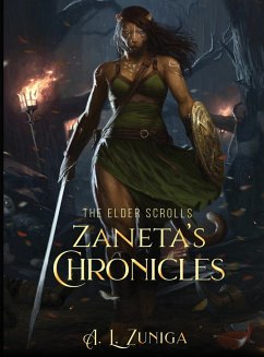 The Elder Scrolls - Zaneta's Chronicles - Zuniga, Adrian Lee