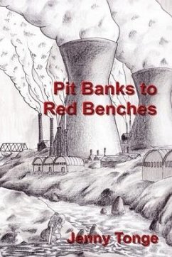 Pit Banks to Red Benches: From the Black Country to the Lords - Tonge, Jenny