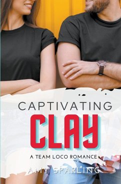 Captivating Clay - Sparling, Amy