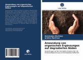 Anwendung von organischen Ergänzungen auf degradierten Böden
