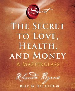 The Secret to Love, Health, and Money: A Masterclass - Byrne, Rhonda