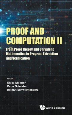 Proof and Computation II: From Proof Theory and Univalent Mathematics to Program Extraction and Verification