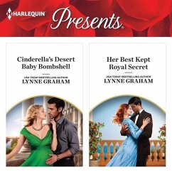 Cinderella's Desert Baby Bombshell & Her Best Kept Royal Secret - Graham, Lynne