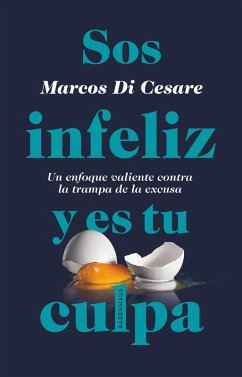 Cover Sos infeliz y es tu culpa (eBook, ePUB)