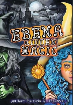 Ebena Hidden Magic - Sandoval, Patricia E