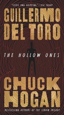 The Hollow Ones - del Toro, Guillermo; Hogan, Chuck