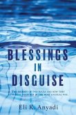 Blessings in Disguise: The journey of two souls and how they both heal together in the most unusual way.