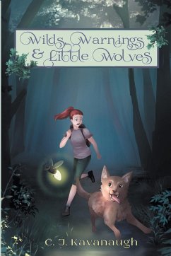 Wilds, Warnings, & Little Wolves - Kavanaugh, C. J.