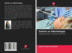 Ozônio na Odontologia - Shinde Deshmukh, Gojiri