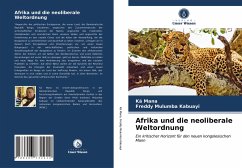 Afrika und die neoliberale Weltordnung - Mana, Kä;Kabuayi, Freddy Mulumba