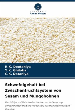 Schwefelgehalt bei Zwischenfruchtsystem von Sesam und Mungobohnen - Doutaniya, R.K.;Ghilotia, Y.K.;Dotaniya, C. K.